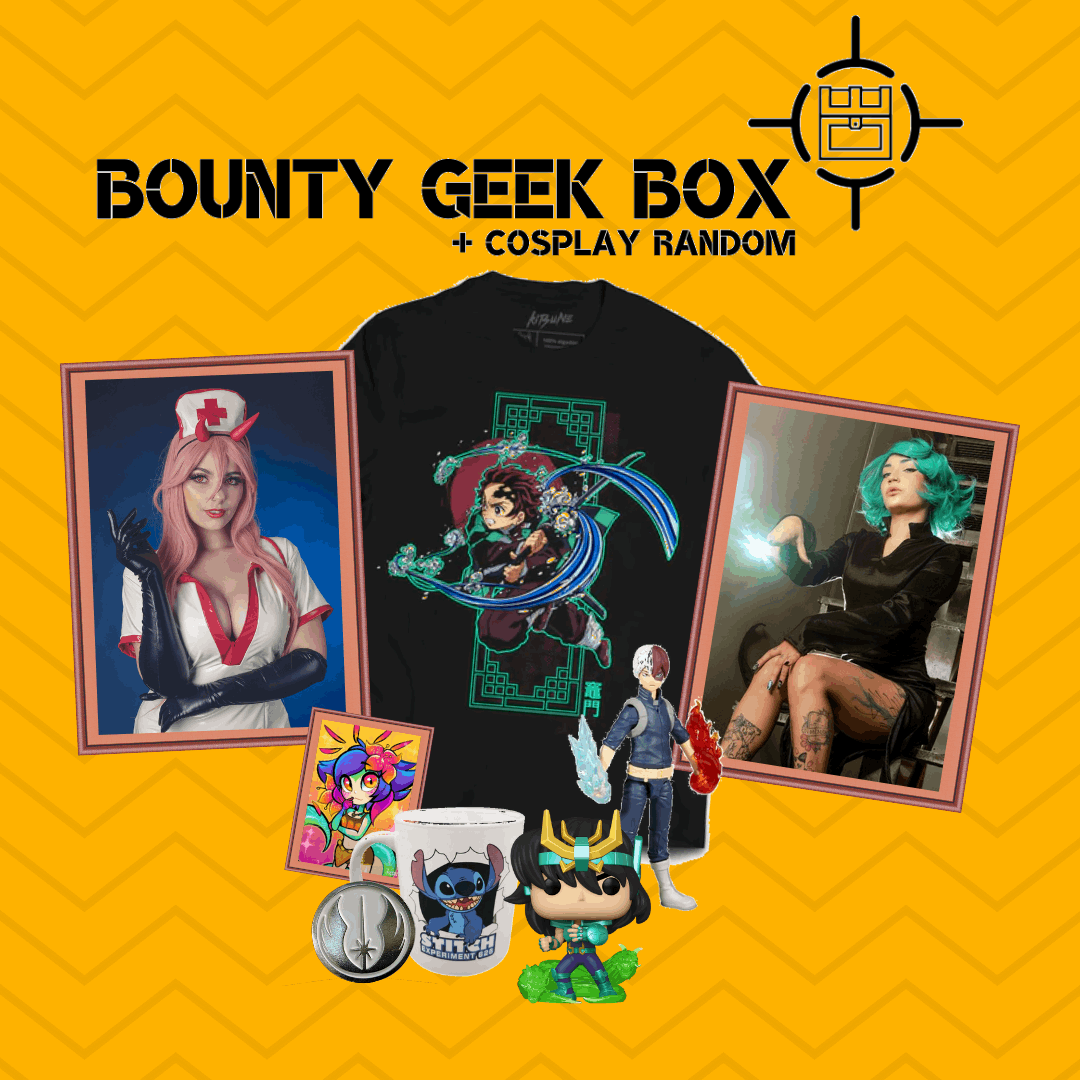 Bounty Geek Box + Cosplay